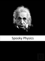 Spooky Physics: The Illustrated Edition