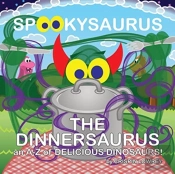 Spookysaurus - The Dinnersaurus: An A-Z