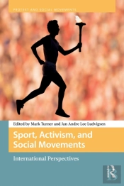 Sport, Activism, And Social Movements