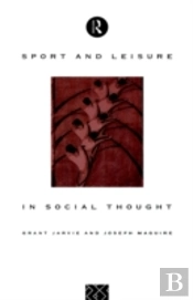 Sport And Leisure In Social Thought