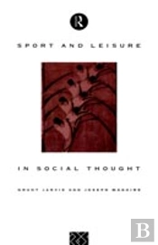 Sport And Leisure In Social Thought