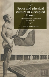 Sport And Physical Culture In Occupied France