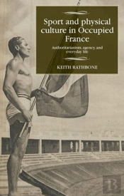 Sport And Physical Culture In Occupied France