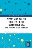 Sport And Polish Society In The Communist Era