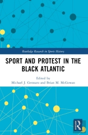 Sport And Protest In The Black Atlantic