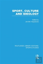 Sport, Culture And Ideology (Rle Sports Studies)