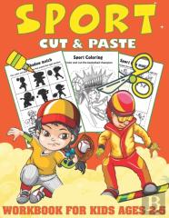 Sport Cut And Paste Workbook For Kids Ages 2-5
