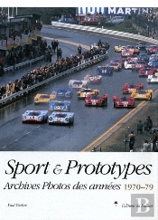 Sport & Prototypes ; Archives Photos Des Années 1970-79 T.2