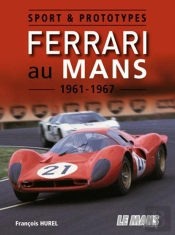 Sport & Prototypes Ferrari Au Mans 1961-1967