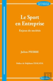Sport En Entreprise - Enjeux De Societes (Le)