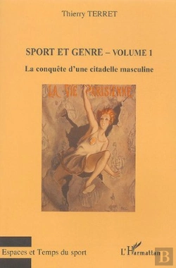 Bertrand.pt - Sport Et Genre Tome 1 ; La Conquête D'Une Citadelle Masculine