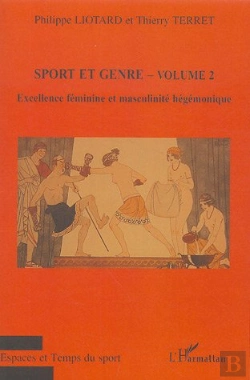 Bertrand.pt - Sport Et Genre Tome 2 ; Excellence Féminine Et Masculinité Hégémonique