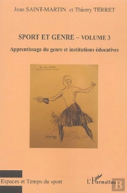 Bertrand.pt - Sport Et Genre (Volume 3) : Apprentissage Du Genre Et Institutions Éducatives