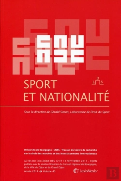 Bertrand.pt - Sport Et Nationalité ; Actes Du Colloque Des 12 Et 13 Septembre 2013 - Dijon