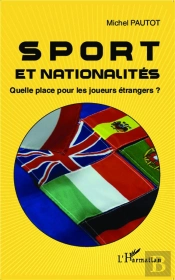 Sport Et Nationalités ; Quelle Place Pour Les Joueurs Étrangers ?