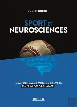 Bertrand.pt - Sport Et Neurosciences ; Comprendre Le Rôle Du Cerveau Dans La Performance