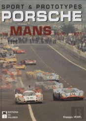 Sport Et Prototypes T.2 ; Porsche Au Mans (1966 - 1971)