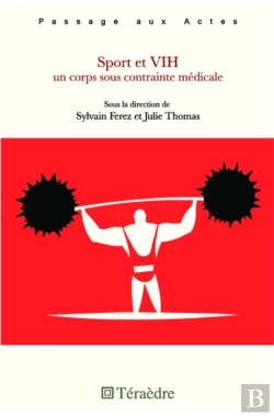 Bertrand.pt - Sport Et Vih ; Un Corps Sous Contrainte Medicale