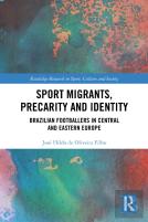 Sport Migrants, Precarity And Identity