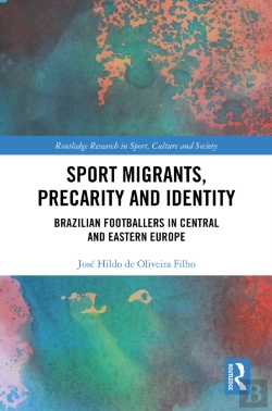 Bertrand.pt - Sport Migrants, Precarity And Identity