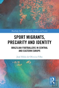 Bertrand.pt - Sport Migrants, Precarity And Identity
