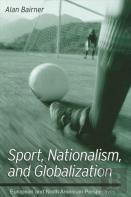 Sport, Nationalism, And Globalization