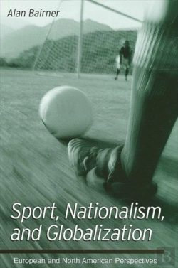 Bertrand.pt - Sport, Nationalism, And Globalization