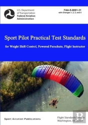Sport Pilot Practical Test Standards - Weight Shift Control, Powered Parachute, Flight Instructor