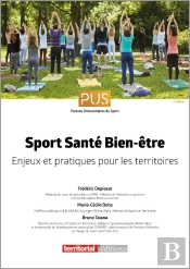 Sport Santé Bien-Être : Enjeux Et Pratiques Pour Les Territoires