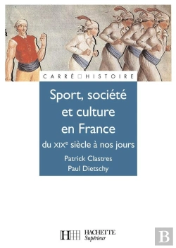Bertrand.pt - Sport, Société Et Culture En France, Du Xixe Siècle À Nos Jours