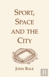 Sport, Space And The City