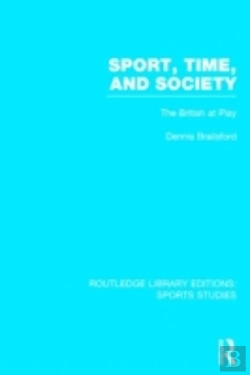 Bertrand.pt - Sport, Time And Society (Rle Sports Studies)