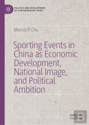 Sporting Events In China As Economic Development, National Image, And Political Ambition