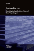 Sports And The Law, Examining The Legal Evolution Of America'S Three Major Leagues