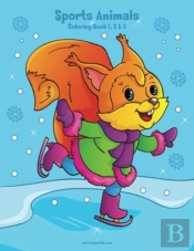 Sports Animals Coloring Book 1, 2 & 3