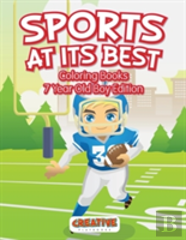 Sports At Its Best - Coloring Books 7 Year Old Boy Edition