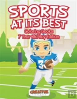Bertrand.pt - Sports At Its Best - Coloring Books 7 Year Old Boy Edition