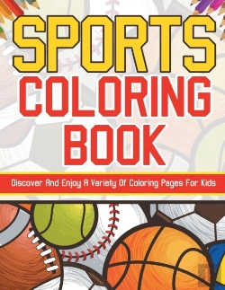 Bertrand.pt - Sports Coloring Book! Discover And Enjoy A Variety Of Coloring Pages For Kids!