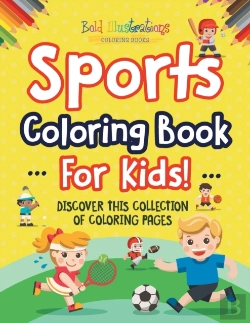 Bertrand.pt - Sports Coloring Book For Kids! Discover This Collection Of Coloring Pages