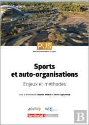Sports Et Auto-Organisations : Enjeux Et Méthodes