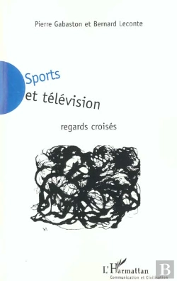 Bertrand.pt - Sports Et Television ; Regards Croises
