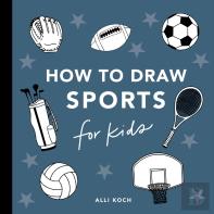 Sports: How To Draw Books For Kids