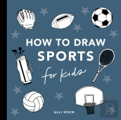 Sports: How To Draw Books For Kids