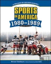Sports In America: 1980 To 1989, 2nd Edition