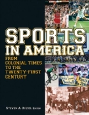 Sports In America From Colonial Times The The Twenty-First Century
