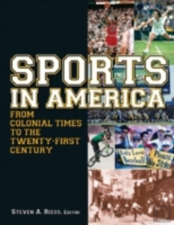 Bertrand.pt - Sports In America From Colonial Times The The Twenty-First Century