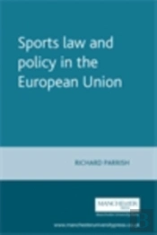 Sports Law And Policy In The European Union