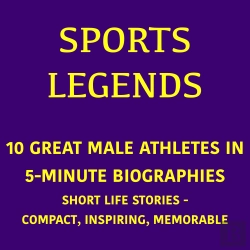 Bertrand.pt - Sports Legends – 10 Great Male Athletes In 5-Minute Biographies