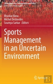 Sports Management In An Uncertain Environment