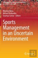 Sports Management In An Uncertain Environment